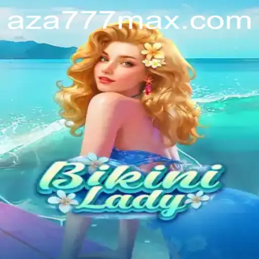 Descubra o Mundo de BikiniLady e Sua Conexão com AZA777.COM